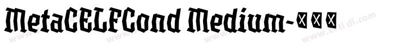 MetaCELFCond Medium字体转换 MetaCELFCond Medium字体转换
